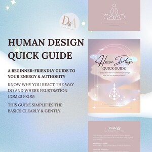 May include: A digital guide titled "Human Design Quick Guide" with a soft, pastel color scheme. The cover features the title in elegant script and a geometric design. The guide promises to help readers understand their energy and authority.