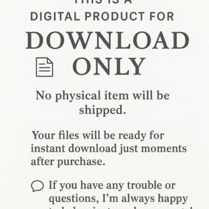 Op de afbeelding: Tekst op een witte achtergrond: "DIT IS EEN DIGITAAL PRODUCT ALLEEN VOOR DOWNLOAD. Er wordt geen fysiek artikel verzonden. Uw bestanden zijn direct na aankoop klaar om te downloaden."