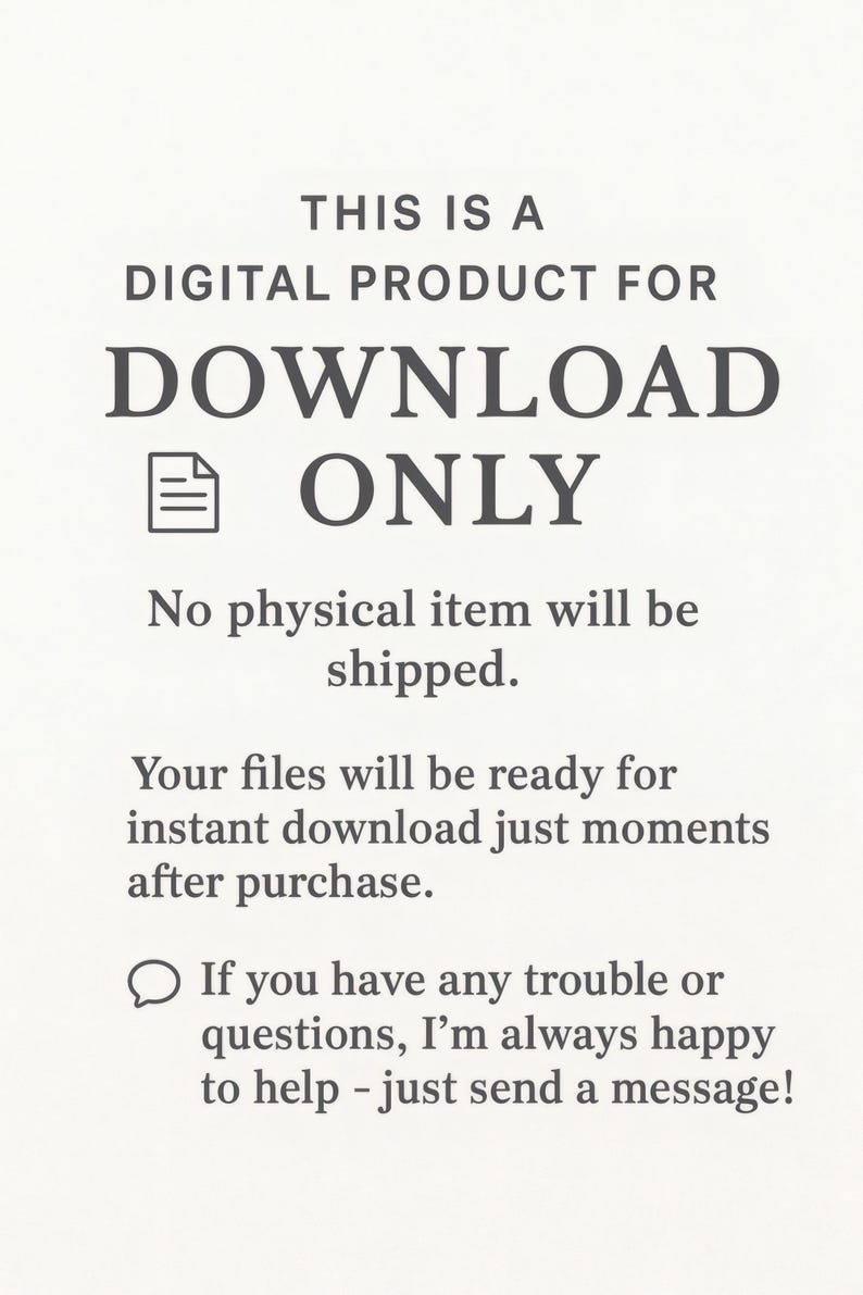 Op de afbeelding: Tekst op een witte achtergrond: "DIT IS EEN DIGITAAL PRODUCT ALLEEN VOOR DOWNLOAD. Er wordt geen fysiek artikel verzonden. Uw bestanden zijn direct na aankoop klaar om te downloaden."