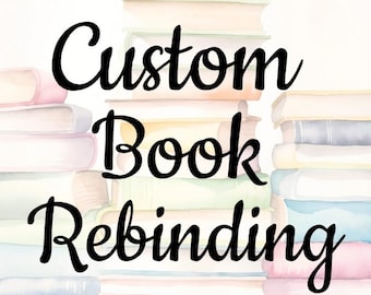 Custom Book Rebinding