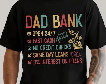 Dad Bank Shirt, Funny Dad Shirt, Fathers Day Shirt, Dad Gift Funny, Dad Joke Shirt, Gift For Dad From Kids, New Dad Shirt, Dad Life Tee