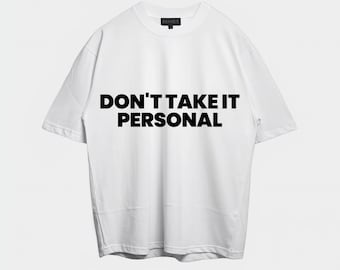 No lo tomes como algo personal por DEVOUT