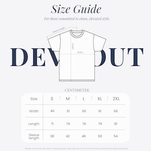 May include: A size guide for t-shirts, with measurements in centimeters. The guide includes width, length, and sleeve length for sizes S through 2XL. The text "DEV OUT" is displayed in large, dark blue letters.