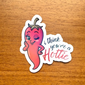 I Think You&#39;re a Hottie Vinyl Sticker | Spicy Love Pun Sticker | Cute Holographic Sticker | Funny Anniversary or Valentine’s Gift | 3x2.75in