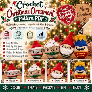 May include: A digital PDF crochet pattern for four Christmas ornaments: a mouse, gingerbread person, gnome, and nutcracker. The image displays the finished crocheted figures, text labels, and icons indicating a digital download with instructions.