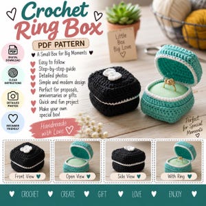 May include: A digital PDF pattern for a crochet ring box featuring text that reads Crochet Ring Box, PDF Pattern, A Small Box for Big Moments, and Little Box Big Love. The image displays a black box with a white bow and a turquoise box with a gold ring.
