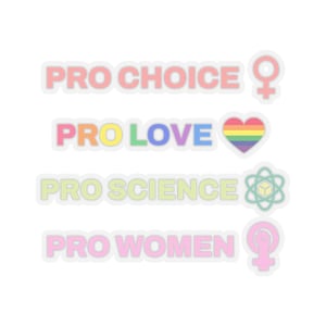 Pro Choice. Pro Love. Pro Science. Pro Women. - LGBTQ - Equal Rights - Womens Rights - Roe v Wade - Coat hanger - Bumper Sticker