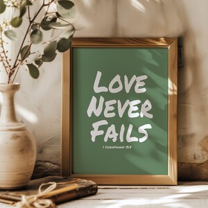 Love Never Fails - 1 Corinthians 13:8 Scripture Print - Bible Verse Decor for Home, Wedding, or Gift - Green Print - Digital Download