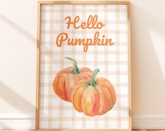 Hello Pumpkin Print: Pumpkin Wall Art for Cozy Fall Decor (Digital Download)