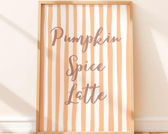 Pumpkin Spice Latte Print: Autumn Pumpkin Wall Art for Cozy Fall Decor (Digital Download)