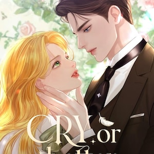 Cry, Or Better Yet, Beg | Main Story + Additional Side Story