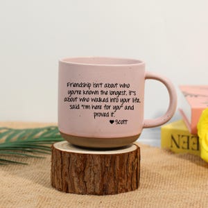 Cadeau meilleur ami L&#39;amitié n&#39;est pas une question de qui vous avez connu le plus longtemps, Mug en céramique pour ami, cadeau pour elle, cadeau d&#39;anniversaire, cadeau de remerciement