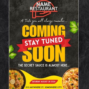 May include: A restaurant advertisement with the words "COMING SOON" in large yellow letters. The poster includes the restaurant's name, a tagline, and the date "SATURDAY AUGUST 28 2026". The poster also features images of food, with the address and website.
