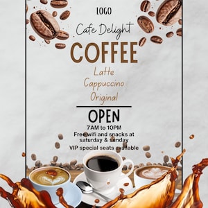 Puede incluir: Un cartel promocional para la cafetería "Cafe Delight". El cartel presenta la palabra "COFFEE" en letras grandes de color marrón, con "Latte, Cappuccino, Original" debajo. También muestra el horario de apertura y los servicios disponibles. También se muestran granos de café y tazas de café.
