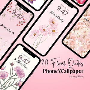 Floral Quote Phone Wallpaper Bundle | 20 Floral Aesthetic Lock Screen Backgrounds | Minimal Girly Digital Download