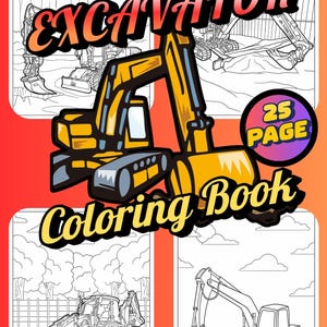 25-Page Excavator Coloring Book – Printable Construction Vehicle Designs for Kids Who Love Big Machines