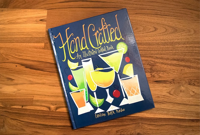 Hand Crafted: An Illustrated Cocktail Book image 1