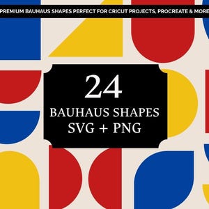 Könnte beinhalten: Ein Bild mit einer Sammlung farbenfroher Bauhaus-Formen in Rot, Blau und Gelb. Die Formen umfassen Quadrate, Halbkreise und Dreiecke. Der Text auf dem Bild lautet "24 Bauhaus Shapes SVG + PNG". Über den Formen steht der Text "PREMIUM BAUHAUS SHAPES PERFECT FOR CRICUT PROJECTS, PROCREATE & MORE".
