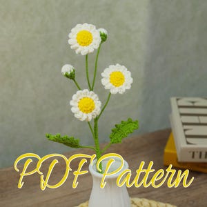 Daisy Flower Crochet Pattern PDF – April Birth Flower Pattern, Amigurumi Daisy, Crochet Flower Pattern, Crochet Bouquet, Wedding Flower