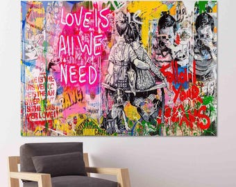 Love Is All We Need Graffiti Art Canvas, Street Art Print