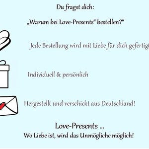 Puede incluir: Un gr&aacute;fico informativo azul claro con iconos de l&iacute;nea negra de un coraz&oacute;n, una caja de regalo y un sobre con un coraz&oacute;n rojo. El texto dice: Du fragst dich: Warum bei Love-Presents bestellen? Jede Bestellung wird mit Liebe f&uuml;r dich gefertigt! Individuell & pers&ouml;nlich. Hergestellt und verschickt aus Deutschland! Love-Presents ... Wo Liebe ist, wird das Unm&ouml;gliche m&ouml;glich!