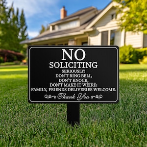 No Soliciting Yard Sign, Metal House Sign, No Soliciting Sign for Home Decor, Funny Metal Yard Stake, Outdoor Decoration, Housewarming Gifts