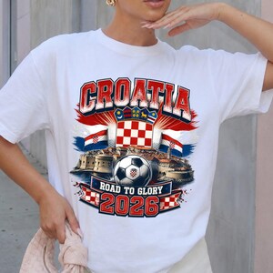 Croatia Soccer Shirt | Croatia Road To Glory 2026 Tee | Croatian Football Fan Shirt | Vatreni Supporter Gift | Croatia Flag Graphic Tee image 1