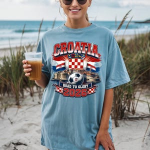 Croatia Soccer Shirt | Croatia Road To Glory 2026 Tee | Croatian Football Fan Shirt | Vatreni Supporter Gift | Croatia Flag Graphic Tee image 8