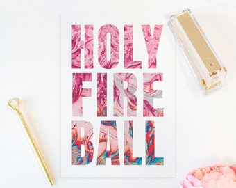 A5 art illustration typography print - HOLY FIRE BALL