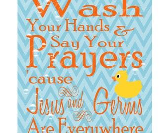 INSTANT DOWNLOAD - Digital Art Print - Wash Your Hands and Say Your Prayers Chevron Duck Bubbles Kids Room, Bathroom, Jesus and Germs