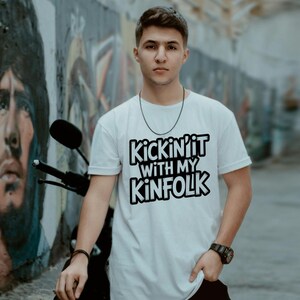 Kickin&#39; It With My Kinfolk T-Shirt SVG PNG – Family Vibes Digital Design for Shirts,Family svg, family reunion shirt