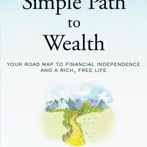 The Simple Path to Wealth – Digital eBook | Investing for Beginners, Financial Freedom, Early Retirement, Passive Income Guide