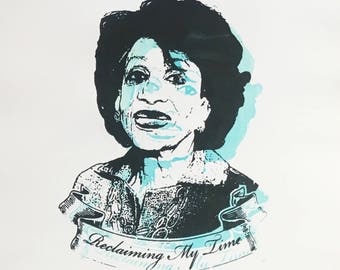 The One and Only Congresswoman Maxine Waters - Glow in the Dark hand pulled screen print