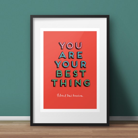 You Are Your Best Thing Giclee Print Toni Morrison Etsy
