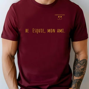 Be Esquie mon ami T-Shirt: Funny Clair Obscur Gamer Tee, Expedition 33 Fan