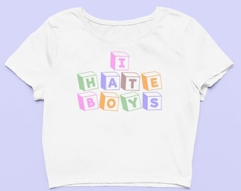 I Hate Boys Baby Tee | Cute Crop Top | Soft Fitted Graphic Top | Funny Gift For Her | Y2K Tee | Playful Sarcastic Shirt | Gift for friend