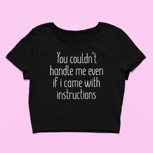 Camiseta para bebé "No puedes manejarme" / Top corto bonito / Top gráfico suave y ajustado / Regalo para ella / Camiseta Y2K / Camisa punk divertida / Regalo para una amiga