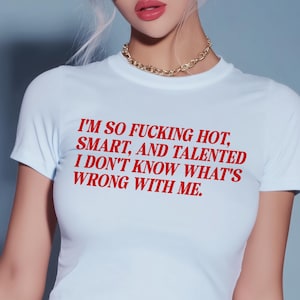Camiseta para bebé "Soy tan sexy" / Top corto bonito / Top gráfico suave y ajustado / Regalo para ella / Camiseta Y2K / Camisa divertida / Regalo para mejor amiga