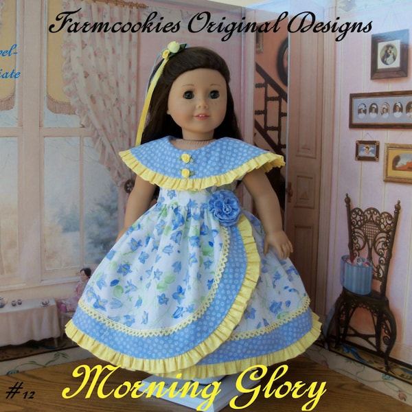 Printed Pattern for American Girl Doll / MORNING GLORY /  Sewing Pattern for 18" Dolls