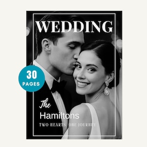 May include: Black and white wedding photo featuring a couple, with the word "WEDDING" at the top. The text "30 PAGES" is in a teal circle. Below, it reads "The Hamiltons" and "TWO HEARTS, ONE JOURNEY".