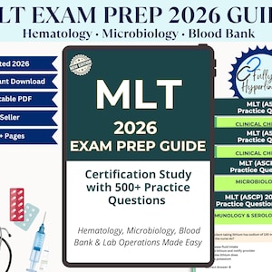 Puede incluir: Una guía de preparación para exámenes de color verde azulado titulada "MLT 2026 Exam Prep Guide" con el texto "Certification Study with 500+ Practice Questions". La guía cubre temas de hematología, microbiología y banco de sangre. Incluye etiquetas "Updated 2026" y "Printable PDF".