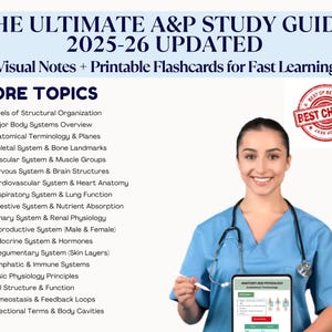May include: Anatomy and Physiology study guide with the title "The Ultimate A&P Study Guide 2025-26 Updated". The guide includes visual notes and printable flashcards. A woman in scrubs holds a tablet displaying anatomical terminology.
