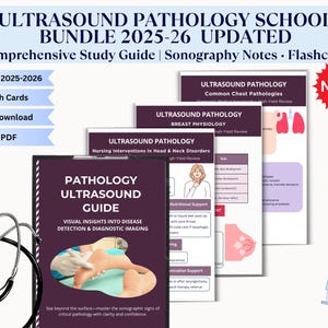 May include: A bundle of educational materials for ultrasound pathology, including a study guide, notes, and flashcards. The materials are labeled "Updated 2025-2026" and include topics like breast physiology and nursing interventions. A stethoscope and syringe are also visible.