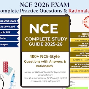 May include: A study guide for the NCE 2026 exam. The cover features the title "NCE COMPLETE STUDY GUIDE 2025-26" with "400+ NCE-Style Questions with Answers & Rationales." Includes "Updated 2025-2026" and "Printable PDF" information.