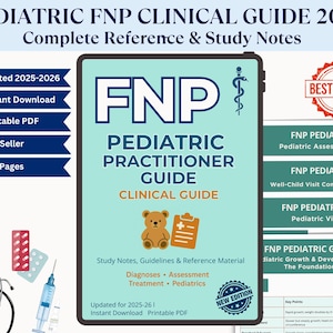 以下が含まれることがあります： 「PEDIATRIC FNP CLINICAL GUIDE 2025」というタイトルのデジタルガイド。テキストは「Complete Reference & Study Notes」です。表紙には「FNP PEDIATRIC PRACTITIONER GUIDE CLINICAL GUIDE」とテディベアとクリップボードのグラフィックが描かれています。「Updated 2025-2026」と「Instant Download」が含まれています。