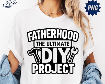 Funny Dad Quote PNG: Fatherhood DIY Project (Digital Download)