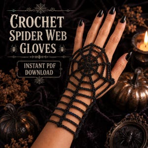 May include: Black crochet fingerless gloves featuring a spider web pattern that covers the back of the hand and extends to the wrist. The image includes text that reads: CROCHET SPIDER WEB GLOVES INSTANT PDF DOWNLOAD.