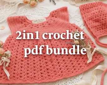Crochet Baby Dress Pattern , 2in1 Baby Dress & Bonnet Set Pattern, Easy Baby Girl Dress, Crochet baby Bonnet and Dress pattern