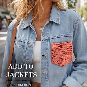 May include: A light blue denim jacket featuring a single coral-colored crocheted pocket on the left side. The jacket has a classic collar, metal buttons, and long sleeves. Text on the image reads ADD TO JACKETS and PDF INCLUDED.