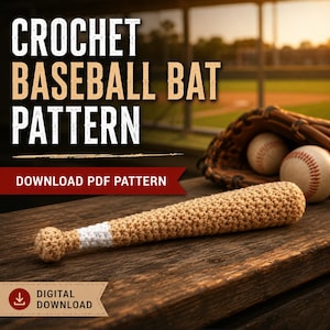 May include: A tan and white crochet baseball bat with a textured yarn surface, positioned near a brown leather baseball glove and two white baseballs. The image includes the text CROCHET BASEBALL BAT PATTERN, DOWNLOAD PDF PATTERN, and DIGITAL DOWNLOAD.